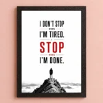 Discipline photo frames for wall – motivational quotes frames – poster with frame – Discipline poster for Room decor – Quotes walls frames – (8 X 12 inches) A4 Size (I don’t stop when I’m tired. I stop when I’m done.)