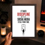 Discipline photo frames for wall – motivational quotes frames – poster with frame – Discipline poster for Room decor – Quotes walls frames – (8 X 12 inches) A4 Size (It takes discipline not to let social media steal your time.) - Image 4