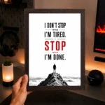 Discipline photo frames for wall – motivational quotes frames – poster with frame – Discipline poster for Room decor – Quotes walls frames – (8 X 12 inches) A4 Size (I don’t stop when I’m tired. I stop when I’m done.) - Image 4