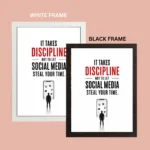 Discipline photo frames for wall – motivational quotes frames – poster with frame – Discipline poster for Room decor – Quotes walls frames – (8 X 12 inches) A4 Size (It takes discipline not to let social media steal your time.) - Image 5