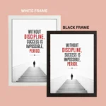 Discipline photo frames for wall – motivational quotes frames – poster with frame – Discipline poster for Room decor – Quotes walls frames – (8 X 12 inches) A4 Size (Without discipline, success is impossible, period) - Image 5