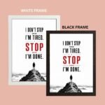 Discipline photo frames for wall – motivational quotes frames – poster with frame – Discipline poster for Room decor – Quotes walls frames – (8 X 12 inches) A4 Size (I don’t stop when I’m tired. I stop when I’m done.) - Image 5